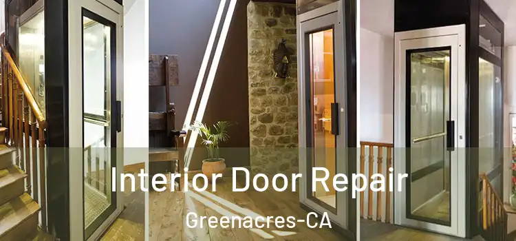 Interior Door Repair Greenacres-CA